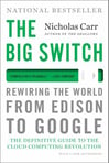 The Big Switch by Nicholas Carr